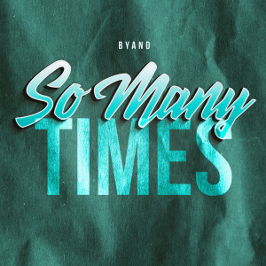 Album So Many Times (Explicit) from Byand