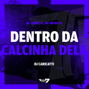 Album Dentro da Calcinha  Dela (Explicit) from 