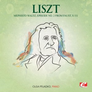 Olga Prjadko的專輯Liszt: Mephisto Waltz, Episode No. 2 from Faust, S. 111 (Digitally Remastered)