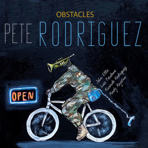 Pete Rodriguez的專輯Obstacles