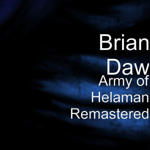 Army of Helaman (Remastered) dari Brian Daw