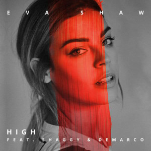 ดาวน์โหลดและฟังเพลง High พร้อมเนื้อเพลงจาก Eva Shaw