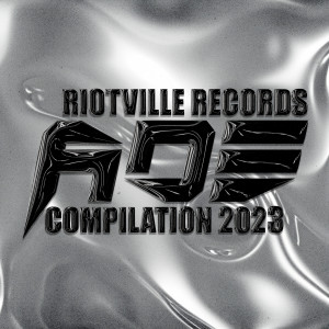 อัลบัม Riotville ADE Compilation 2023 ศิลปิน Various
