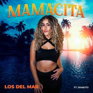 Album Mamacita from Los Del Mar