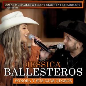 收聽Jessica Ballesteros的Sonora y Sus Ojos Negros歌詞歌曲