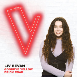 收聽Liv Bevan的Goodbye Yellow Brick Road (The Voice Australia 2018 Performance|Live)歌詞歌曲