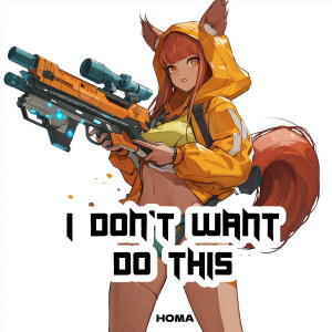 Album I don't want do this from Homa