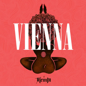 ดาวน์โหลดและฟังเพลง Vienna พร้อมเนื้อเพลงจาก Kempi