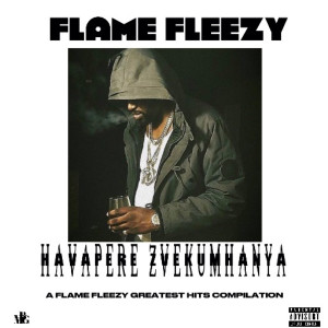 Listen to Harare Hustler (Explicit) song with lyrics from Flame Fleezy