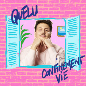 Listen to Confinement vie song with lyrics from Quelu