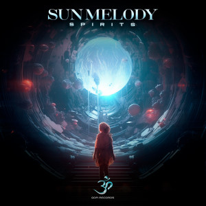 ดาวน์โหลดและฟังเพลง Spirits พร้อมเนื้อเพลงจาก Sun Melody