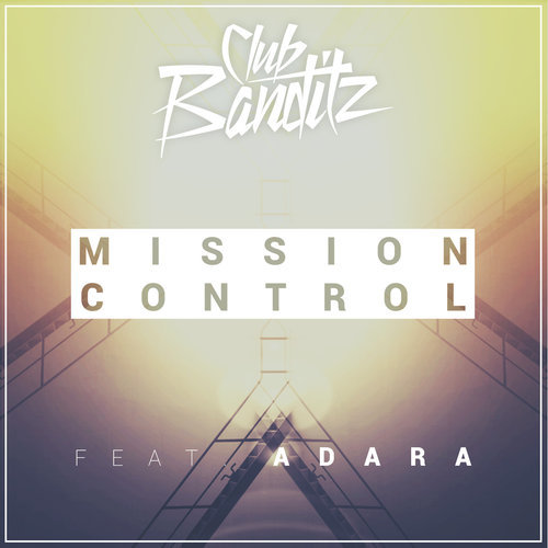 Mission Control (Radio Edit)