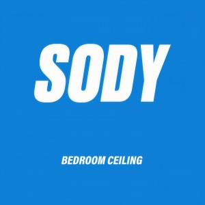 收聽Sody的Bedroom Ceiling歌詞歌曲