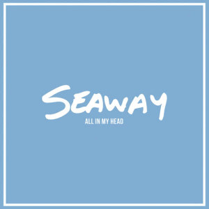 ดาวน์โหลดและฟังเพลง If I Came Back for You พร้อมเนื้อเพลงจาก Seaway