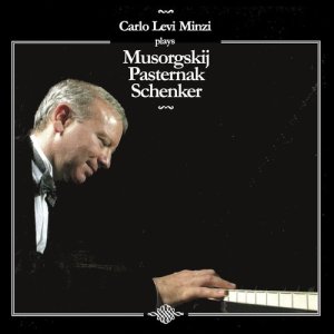 Carlo Levi Minzi的專輯Carlo Levi Minzi Plays Musorgsky, Pasternak, Schenker