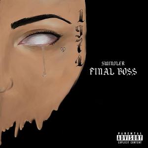 收聽Swindler的Final Boss歌詞歌曲