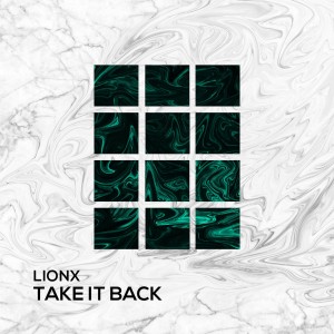 ดาวน์โหลดและฟังเพลง Take It Back พร้อมเนื้อเพลงจาก LionX
