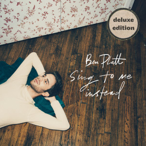 Ben Platt的專輯Sing To Me Instead (Deluxe)