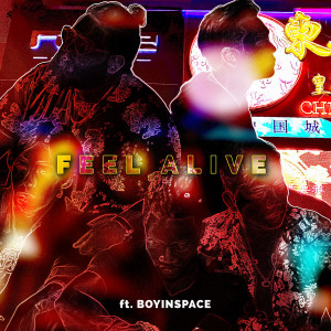 Listen to FEEL ALIVE (Explicit) song with lyrics from YETI PACK