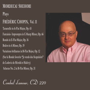 Mordecai Shehori的專輯Mordecai Shehori Plays Frédéric Chopin, Vol. 11