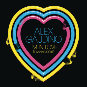 ดาวน์โหลดและฟังเพลง I'm In Love (Radio Edit) พร้อมเนื้อเพลงจาก Alex Gaudino