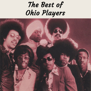 Ohio Players的专辑The Best of Ohio Players