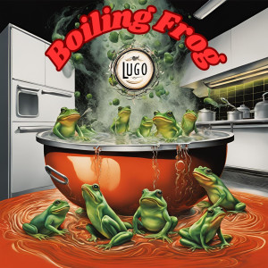 อัลบัม Boiling Frog ศิลปิน Lugo