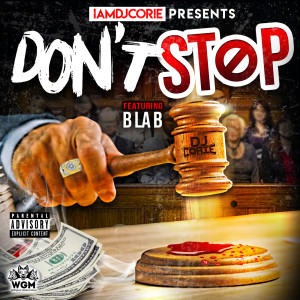 Listen to Don't Stop (Explicit) song with lyrics from Djcorie