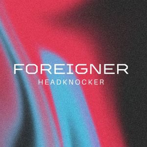 Album Headknocker oleh Foreigner