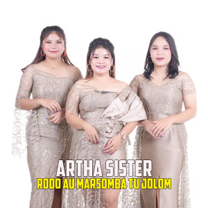 Album Rodo Au Marsomba Tu Jolom oleh Artha Sister