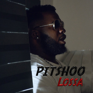 Listen to Lossa song with lyrics from Pitshoo
