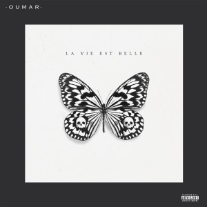 Album La vie est belle (Explicit) from Oumar