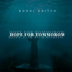 Bodhi Adityo的專輯Hope for Tommorow