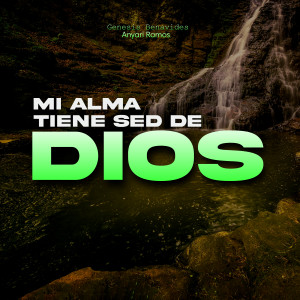 Album Mi Alma Tiene Sed De Dios from Genesis Benavides