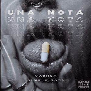 ดาวน์โหลดและฟังเพลง Una Nota (Explicit) พร้อมเนื้อเพลงจาก Yashua