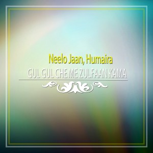 Gul Gul Che Me Zulfaan Kama - Single