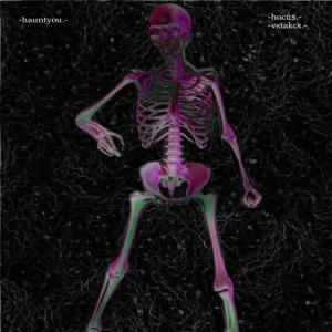 Listen to hauntyou song with lyrics from Hocu$