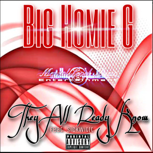 They All Ready Know (Explicit) dari Big Homie G