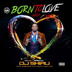 Album Born to love oleh DJ Shiru