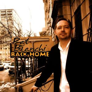 ดาวน์โหลดและฟังเพลง Back Home พร้อมเนื้อเพลงจาก Pat Bianchi