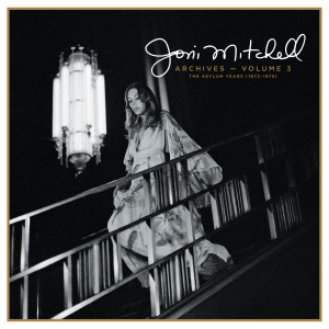 Joni Mitchell的專輯Joni Mitchell Archives, Vol. 3: The Asylum Years (1972-1975)