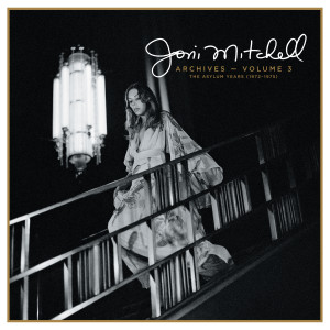 อัลบัม Joni Mitchell Archives, Vol. 3: The Asylum Years (1972-1975) ศิลปิน Joni Mitchell