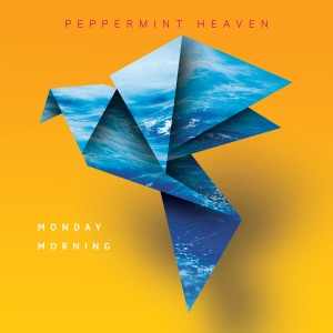 ดาวน์โหลดและฟังเพลง Monday Morning (Revaux Remix) พร้อมเนื้อเพลงจาก Peppermint Heaven