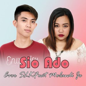 อัลบัม Sio Ado ศิลปิน Ever Slkr