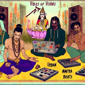 Vibes of Vishnu (Urban Mantra Beats) dari Inspirational Electronic Music Zone