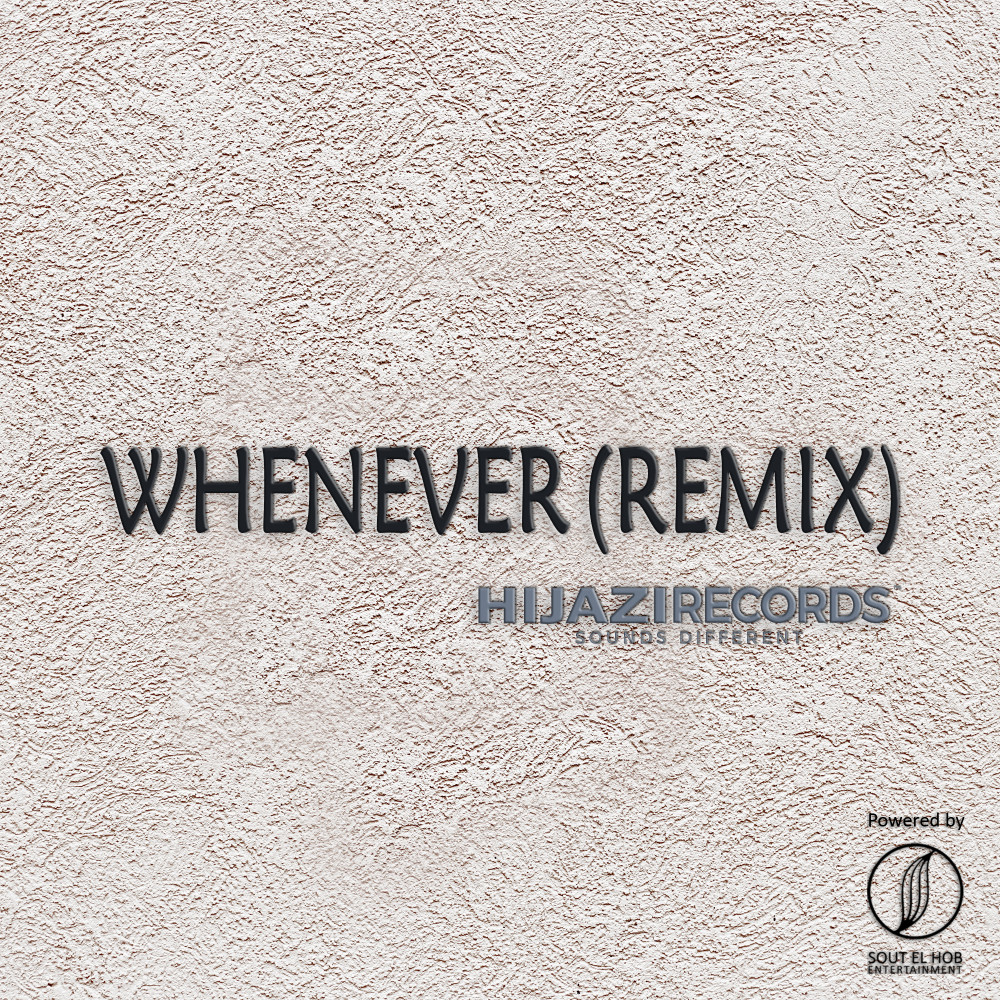 Whenever (Remix)