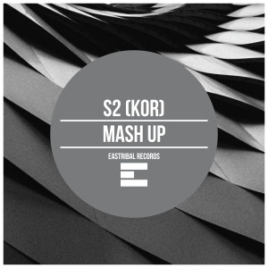 S2 (KOR)的专辑Mash up (Original Mix)