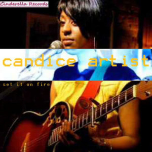 收聽Candice的Set It On Fire歌詞歌曲