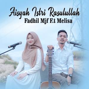 Album Aisyah Istri Rasulullah oleh Fadhil Mjf