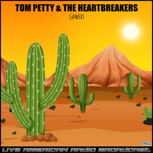 Album Spiked (Live) oleh Tom Petty And The Heartbreakers